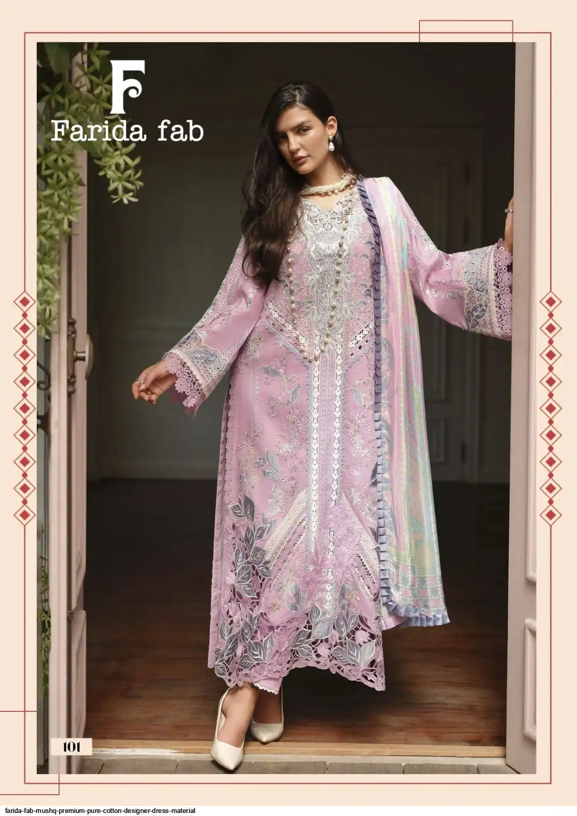 FARIDA FAB MUSHQ PREMIUM PURE COTTON DESIGNER DRESS MATERIAL