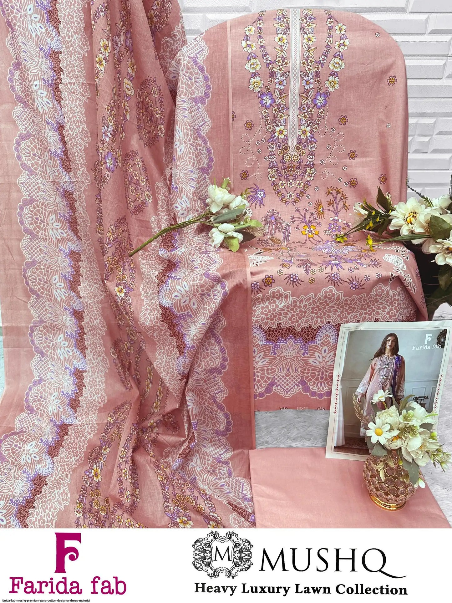 FARIDA FAB MUSHQ PREMIUM PURE COTTON DESIGNER DRESS MATERIAL