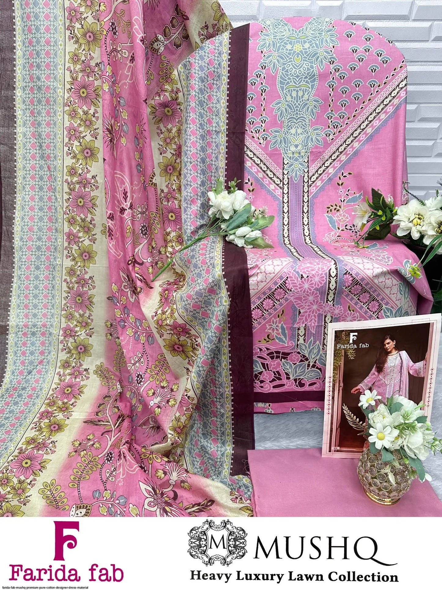 FARIDA FAB MUSHQ PREMIUM PURE COTTON DESIGNER DRESS MATERIAL